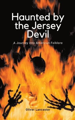 Oliver Lancaster - Haunted by the Jersey Devil, Häftad