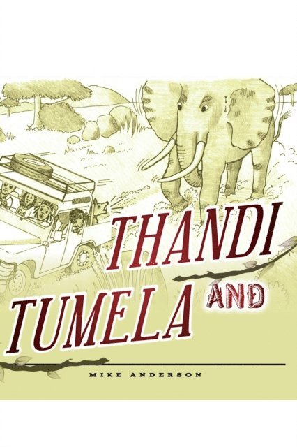 Mike Anderson - Thandi and Tumela, E-bok