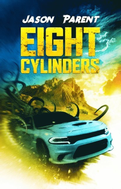Jason Parent - Eight Cylinders, E-bok