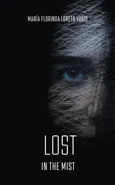 Maria Florinda Loreto Yoris - Lost in the mist, E-bok. Tillgänglighet: Lägg i varukorg