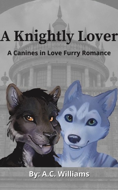 A.C. Williams - Knightly Lover, E-bok