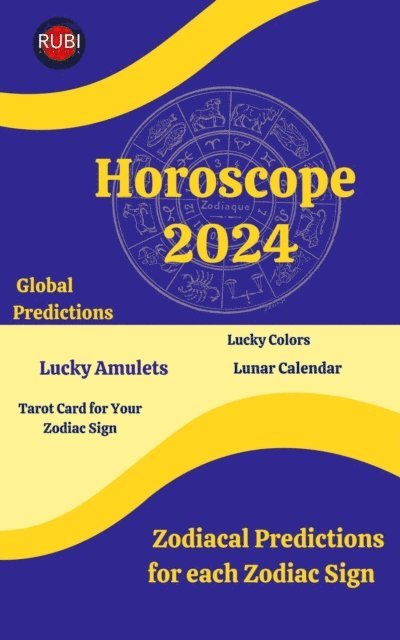 Angeline A. Rubi, Alina A Rubi - Horoscope 2024, E-bok
