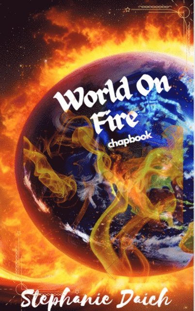 Stephanie Daich - World on Fire, E-bok. Tillgänglighet: Lägg i varukorg