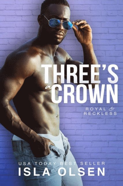 Isla Olsen - Three's a Crown, E-bok