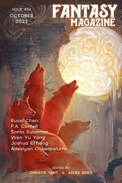 Christie Yant, Arley Sorg - Fantasy Magazine, Issue 96 (October 2023), E-bok