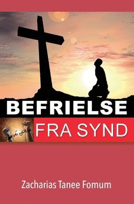 Zacharias Tanee Fomum - Befrielse Fra Synd, Häftad