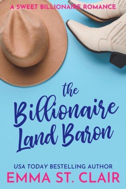 Emma St. Clair - Billionaire Land Baron, E-bok