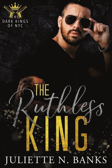 Juliette N Banks - Ruthless King, E-bok