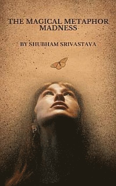 Shubham srivastava - Magical Metaphor Madness, E-bok. Tillgänglighet: Lägg i varukorg