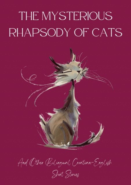 Coledown Bilingual Books - Mysterious Rhapsody of Cats and Other Bilingual Croatian-English Short Stories, E-bok
