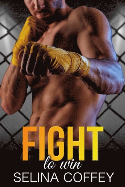 Fight To Win: MMA Sports Romance Short Story