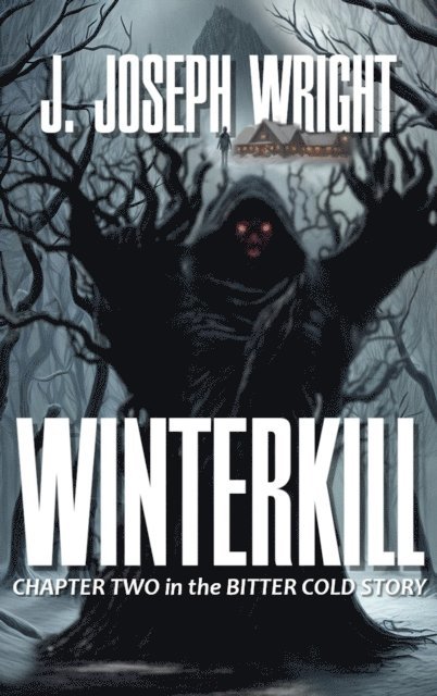 J. Joseph Wright - Winterkill, E-bok. Tillgänglighet: Lägg i varukorg