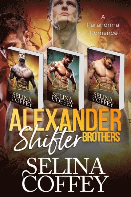 Alexander Shifter Brothers (A  Paranormal Romance)