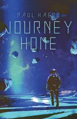 Paul Haedo - Journey Home, Häftad. Tillgänglighet: Lägg i varukorg