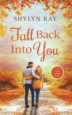 Shylyn Ray - Fall Back Into You, Häftad