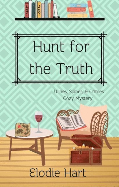 Elodie Hart - Hunt for the Truth, E-bok