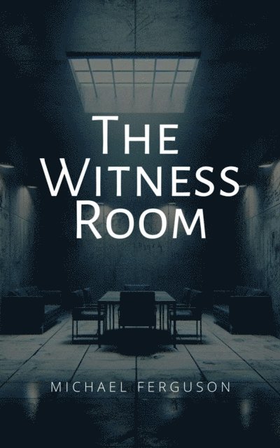 Michael Ferguson - Witness Room, E-bok