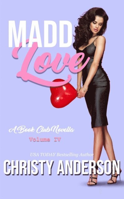 Christy Anderson - Madd Love, E-bok
