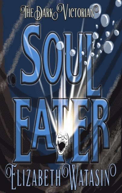 Elizabeth Watasin - Soul Eater, E-bok
