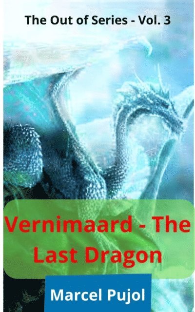 Marcel Pujol - Verminaard - The Last Dragon, E-bok