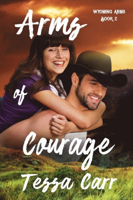 Tessa Carr - Arms of Courage, E-bok