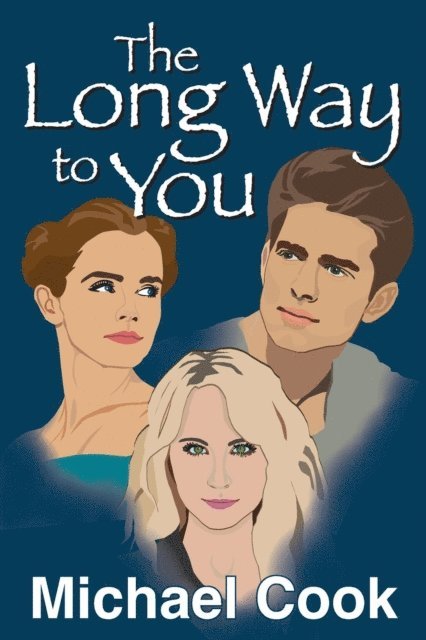 Michael Cook - Long Way to You, E-bok