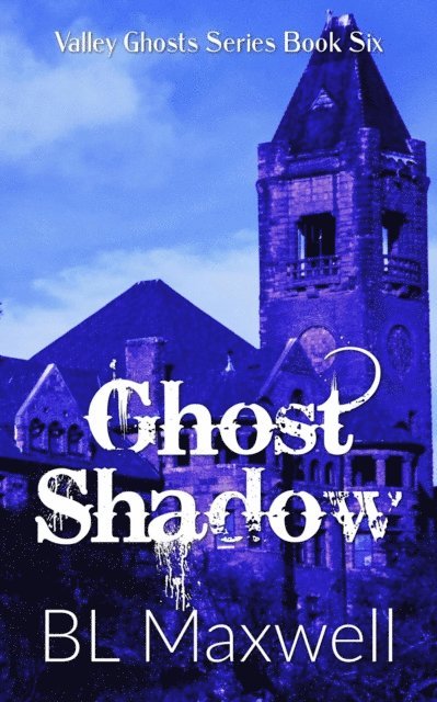 BL Maxwell - Ghost Shadow, E-bok