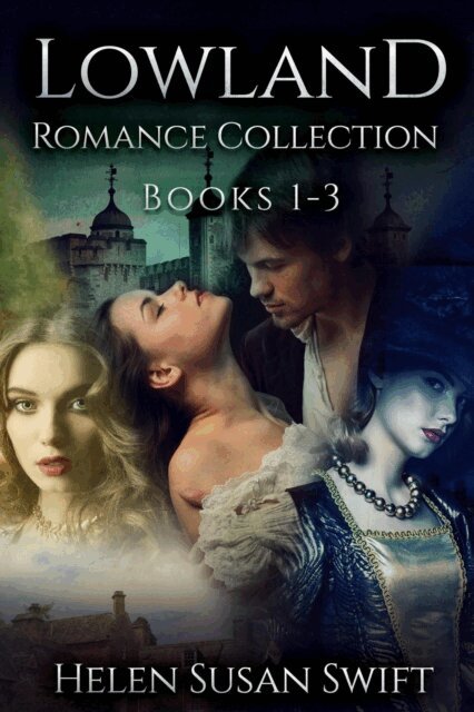 Helen Susan Swift - Lowland Romance Collection - Books 1-3, E-bok