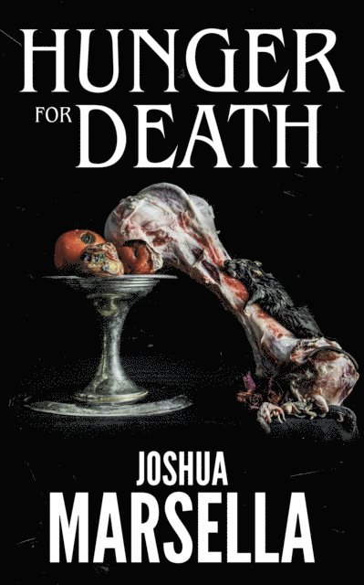 Joshua Marsella - Hunger For Death, E-bok. Tillgänglighet: Lägg i varukorg