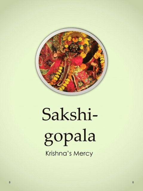 Krishna's Mercy - Sakshi-gopala, E-bok