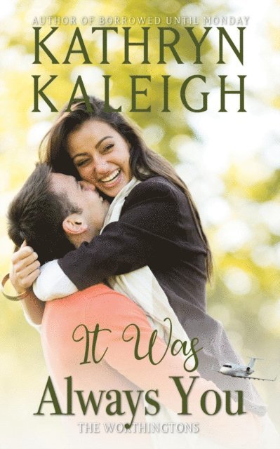 Kathryn Kaleigh - It was Always You, E-bok