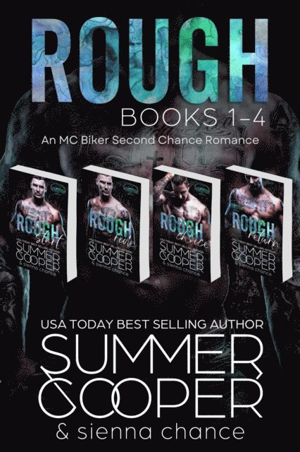 Sienna Chance, Summer Cooper - Rough: Books 1-4 (An MC Biker Second Chance Romance), E-bok