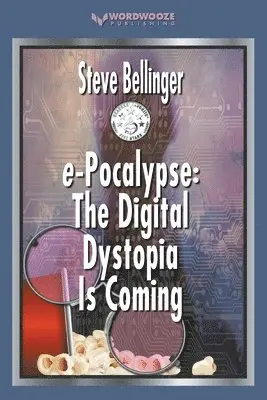 Steve Bellinger - e-Pocalypse, Häftad. Tillgänglighet: Lägg i varukorg