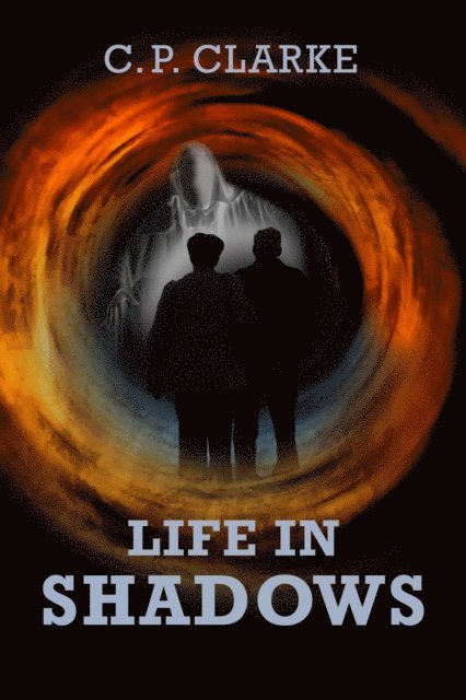 C. P. Clarke - Life In Shadows, E-bok
