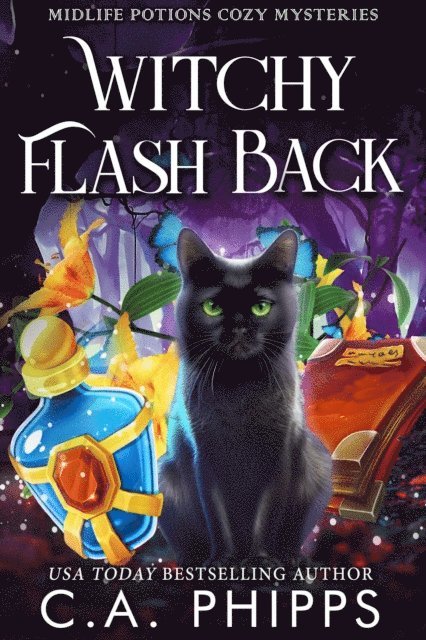 C. A. Phipps - Witchy Flash Back, E-bok