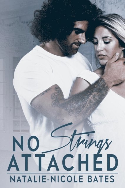 Natalie-Nicole Bates - No Strings Attached, E-bok