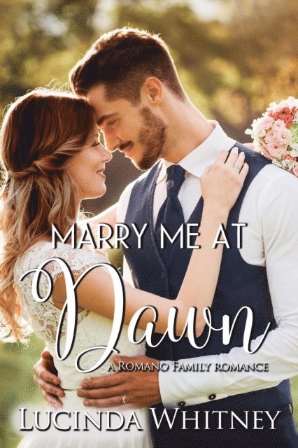 Lucinda Whitney - Marry Me at Dawn, E-bok