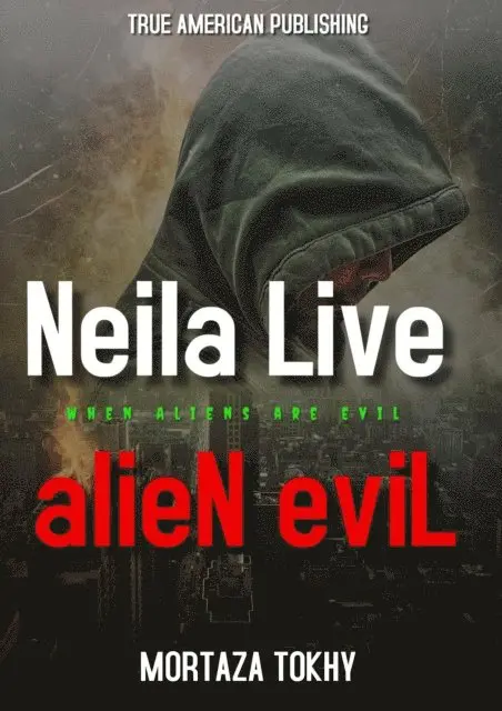 Mortaza Tokhy - Alien Evil, E-bok. Tillgänglighet: Lägg i varukorg