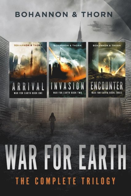 J. Thorn, Zach Bohannon - War For Earth: The Complete Trilogy, E-bok