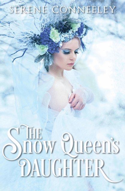 Serene Conneeley - Snow Queen's Daughter, E-bok