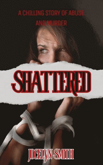 Jocelyn Smith - Shattered, E-bok