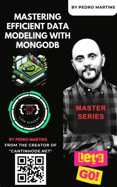 Pedro Martins - Mastering Efficient Data Modeling with MongoDB, E-bok