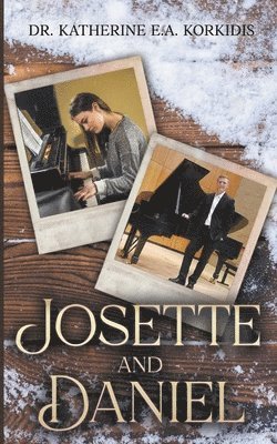 Katherine Korkidis - Josette and Daniel, Häftad