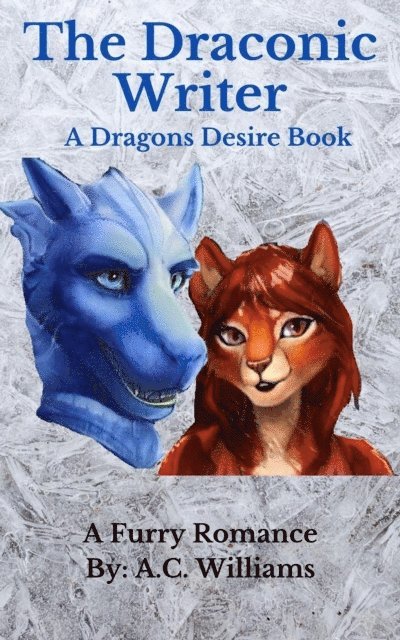 A.C. Williams - Draconic Writer, E-bok