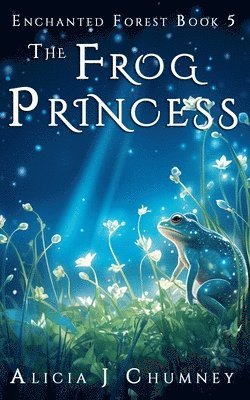 Alicia J Chumney - Frog Princess, Häftad. Tillgänglighet: Lägg i varukorg