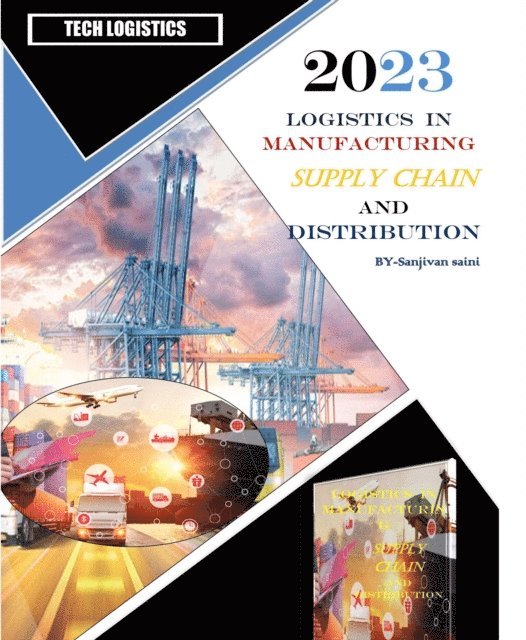 SANJIVAN SAINI - Logistics in Manufacturing, Supply Chain, and Distribution, E-bok. Tillgänglighet: Lägg i varukorg