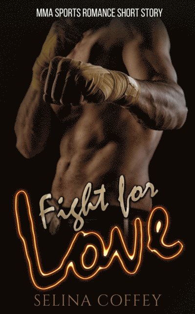 Fight For Love: MMA Fighter Sports Romance