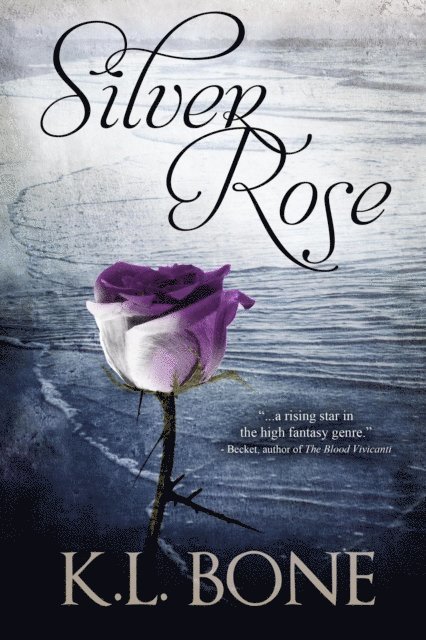 K.L. Bone - Silver Rose, E-bok. Tillgänglighet: Lägg i varukorg