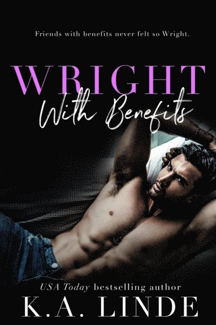 K.A. Linde - Wright with Benefits, E-bok. Tillgänglighet: Lägg i varukorg