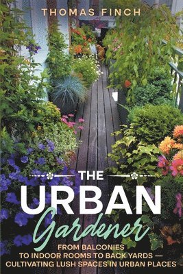 Thomas Finch - Urban Gardener, Häftad